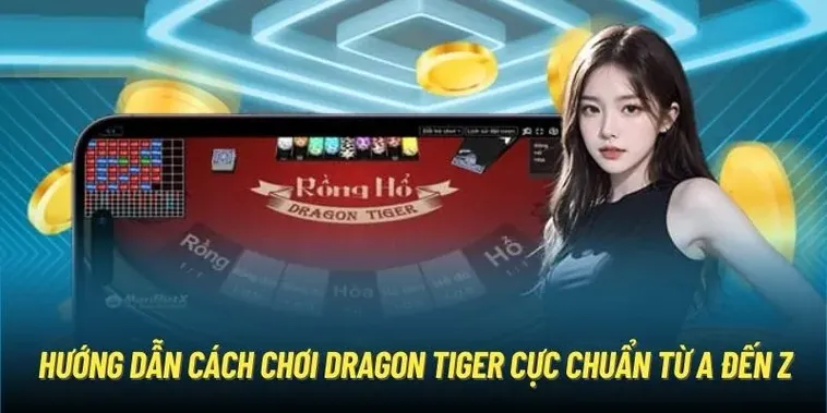 Trải Nghiệm Dragon Tiger 78Win Kịch Tính Với Tỷ Lệ Thắng Cực Cao